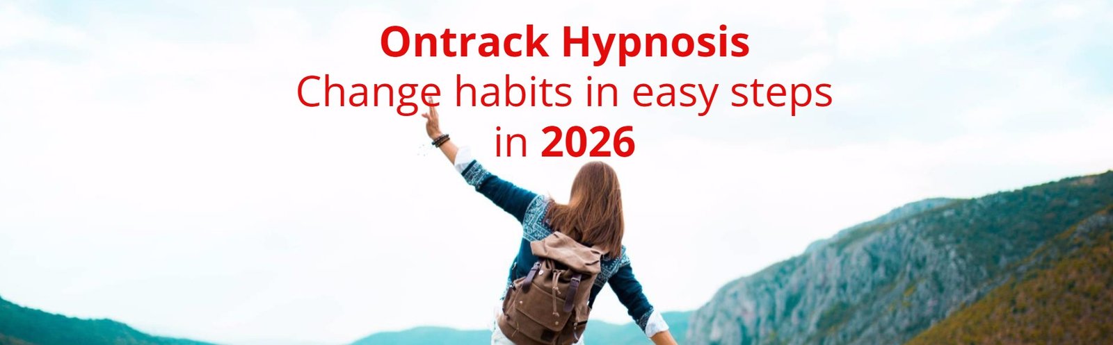 Woman hiking in the mountains, the original Ontrack Hypnosis hero image shown with the Ontrack Hypnosis headline